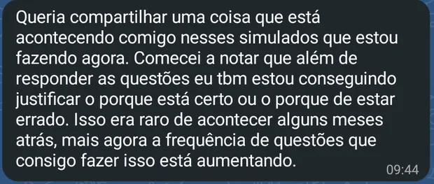 Print: “Comecei a notar que além de responder as questões eu também estou conseguindo justificar o porquê está certo ou errado”